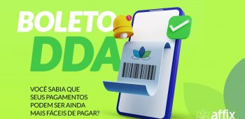 Cliente Affix: O que é DDA e como ele pode facilitar o pagamento dos seus boletos!