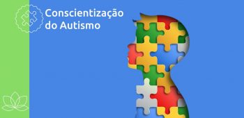 Abril Azul: vamos conversar sobre autismo?