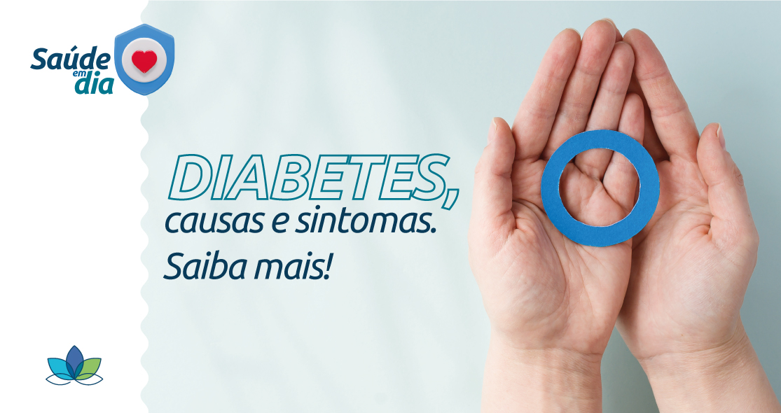 Diabetes: o que é, sintomas, tipos e fatores de risco