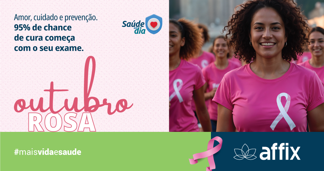 Banner para blog Outubro Rosa da Affix. Destaque para o texto: “Amor, cuidado e prevenção. 95% de chance de cura começa com o seu exame.” Ao fundo, mulheres com camisetas rosas e laço rosa da campanha.